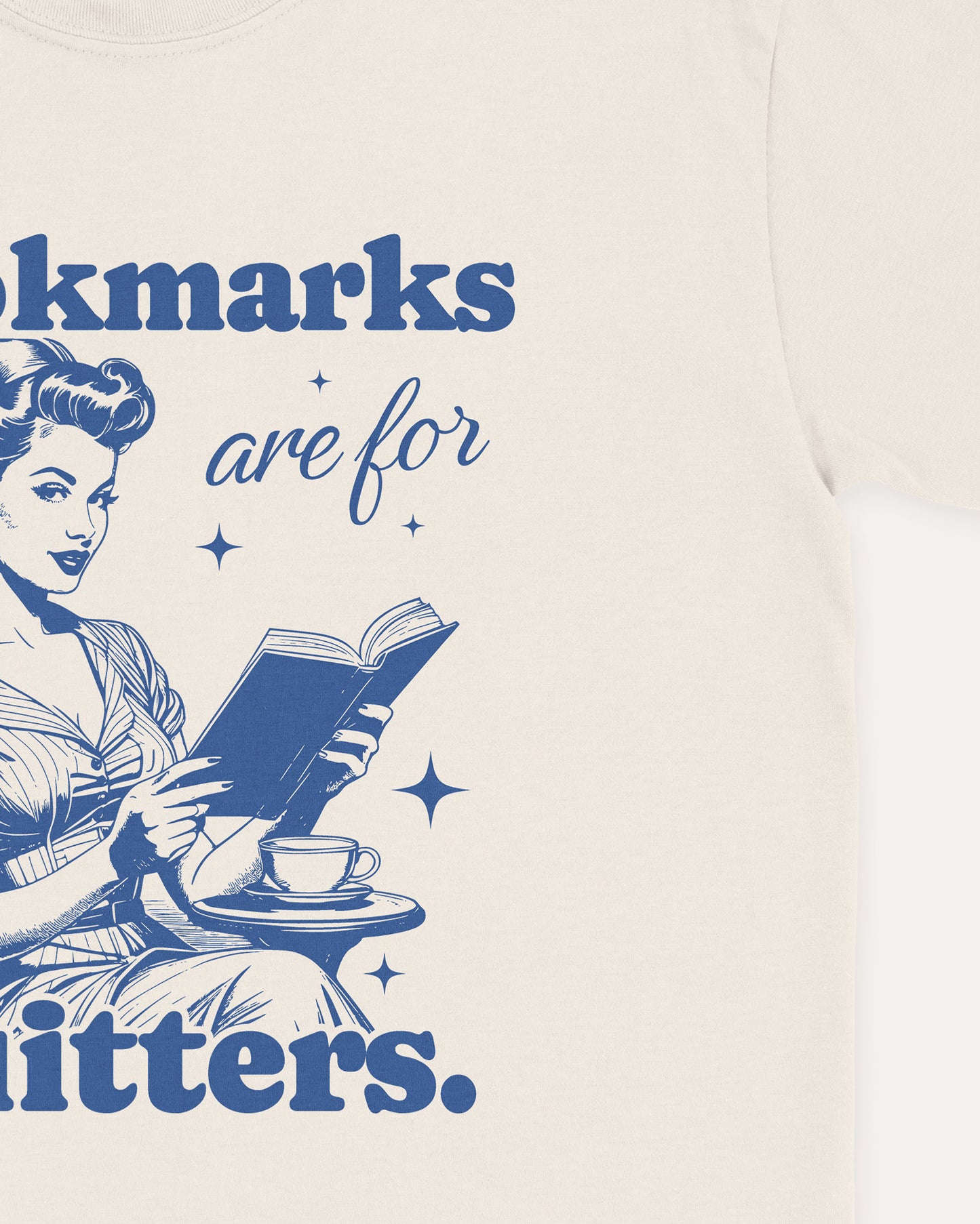 Bookmarks Are For Quitters T‑Shirt