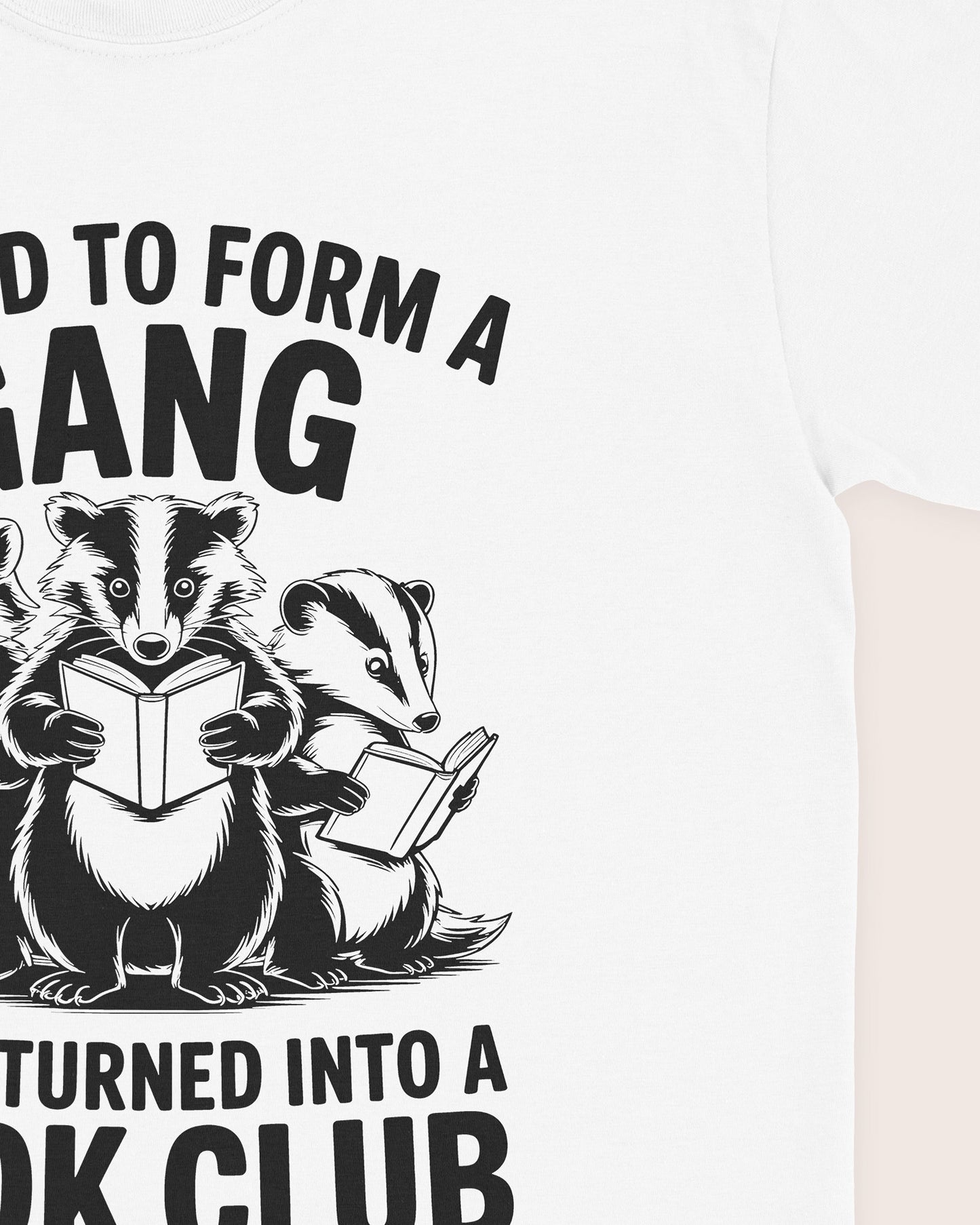 I Tried To Form A Gang T‑Shirt