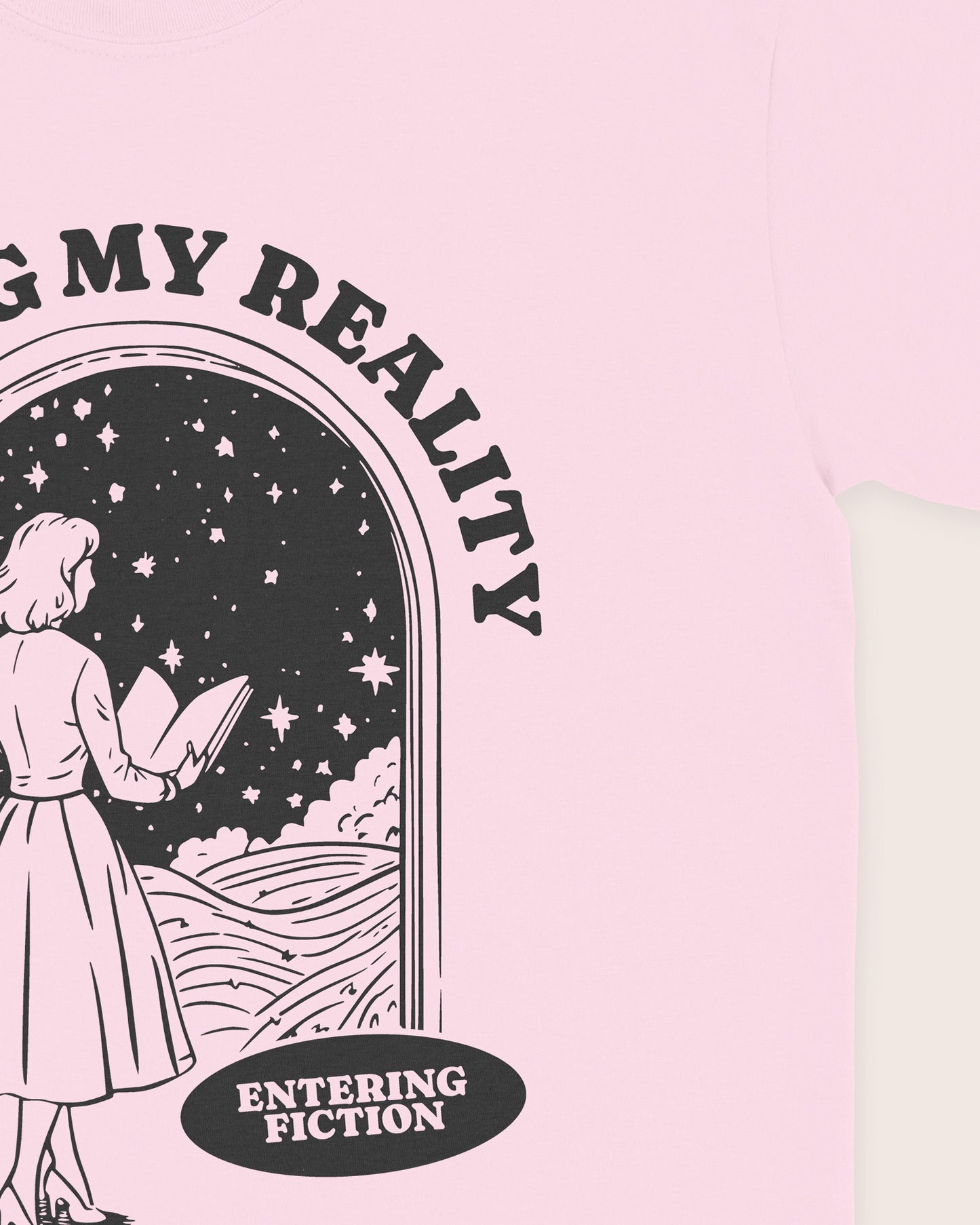 Leaving Reality Entering Fiction T‑Shirt