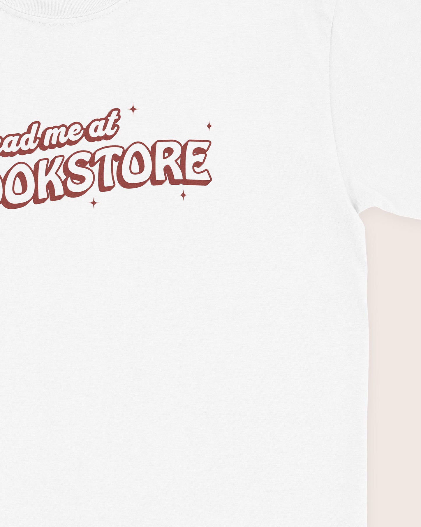 You Had Me At Bookstore T‑Shirt