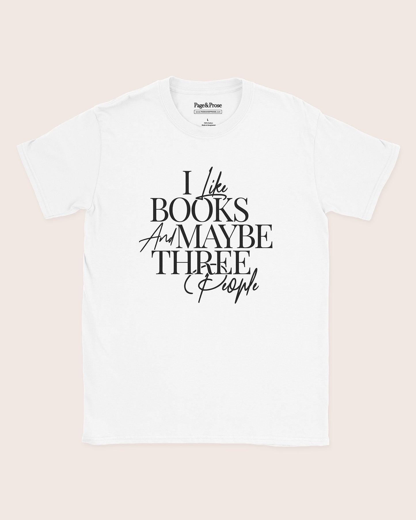 I Like Books And Maybe Three People T‑Shirt