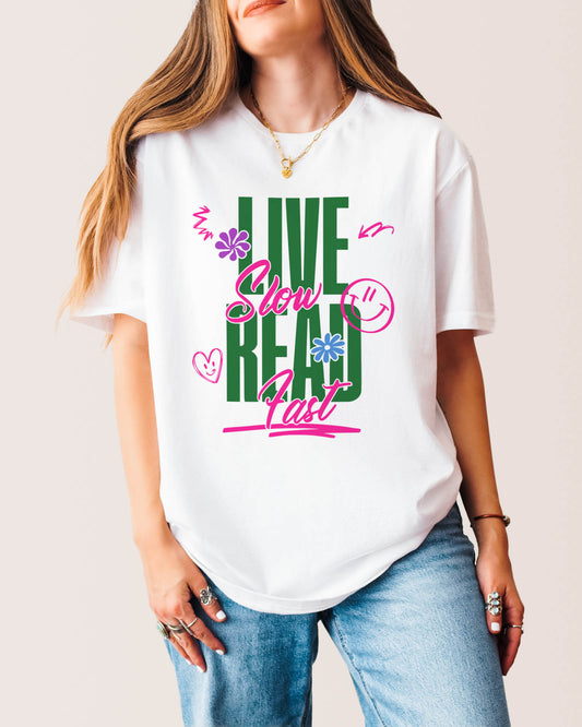 Live Slow Read Fast T‑Shirt White