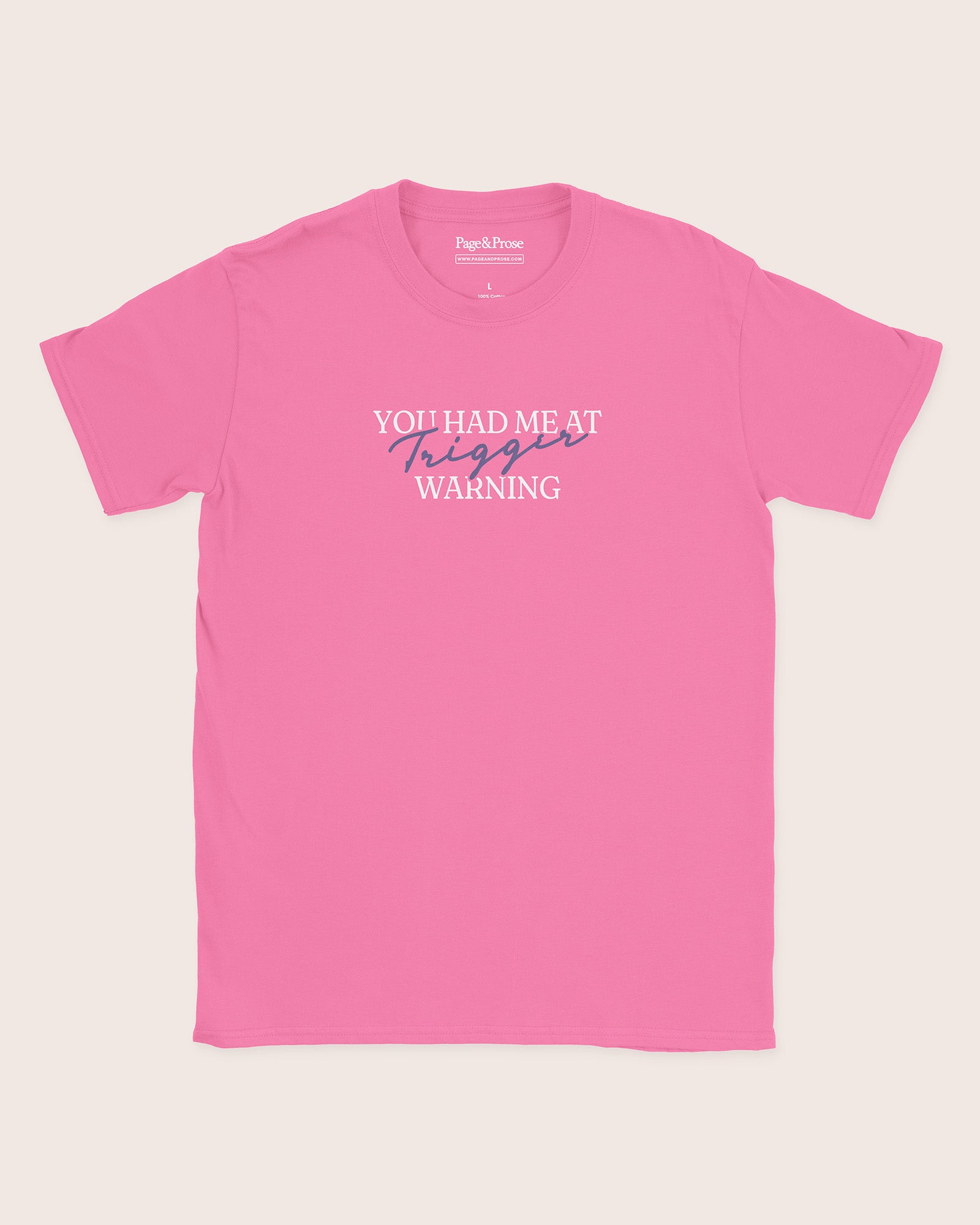 You Had Me At Trigger Warning T‑Shirt