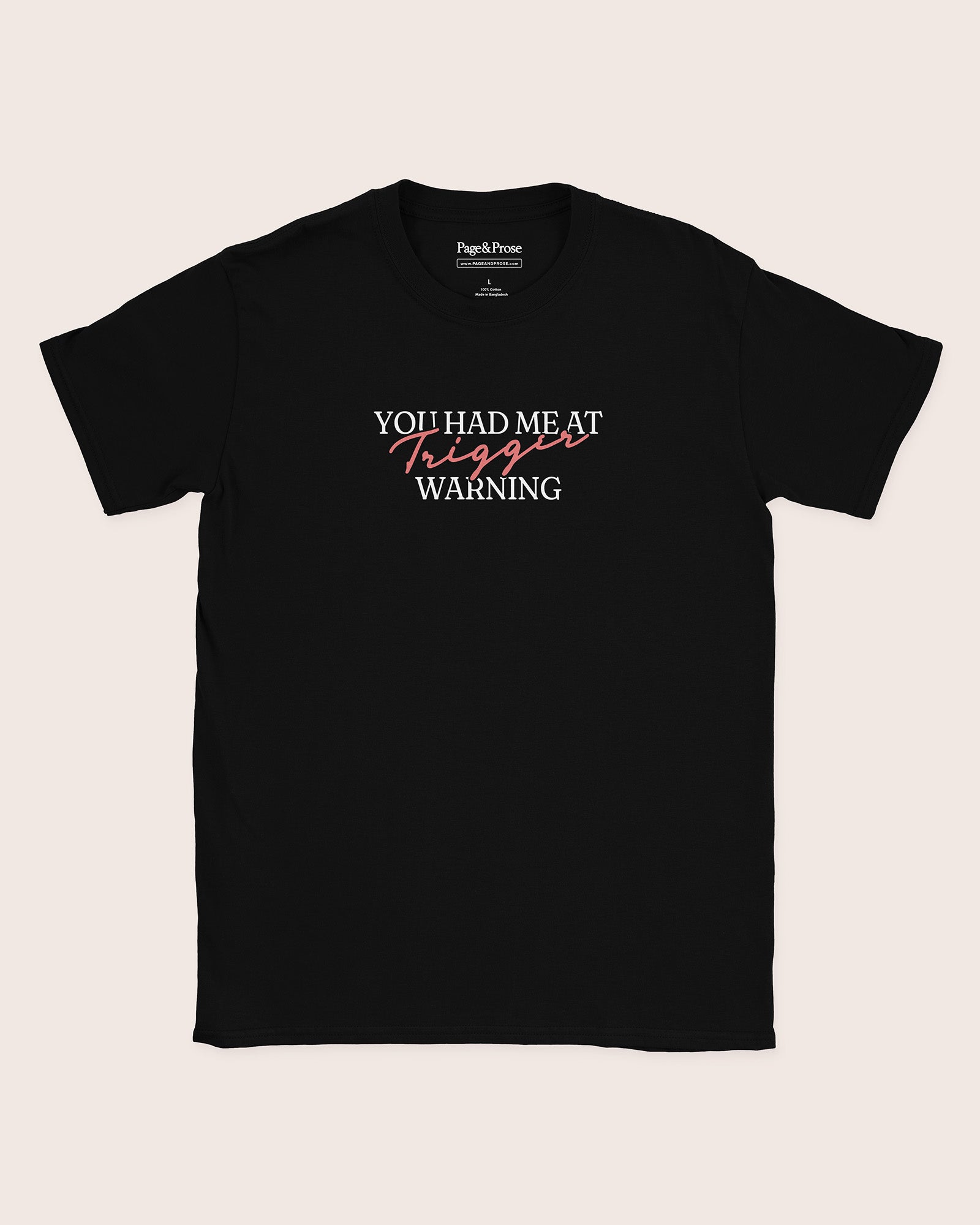 You Had Me At Trigger Warning T‑Shirt