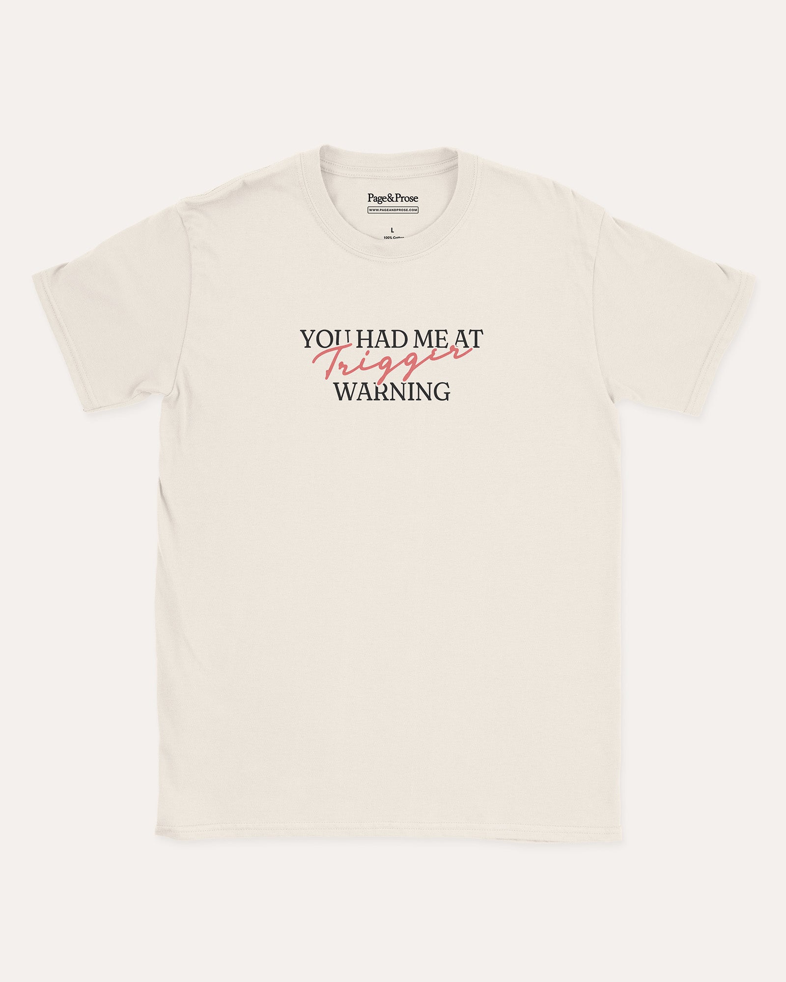 You Had Me At Trigger Warning T‑Shirt