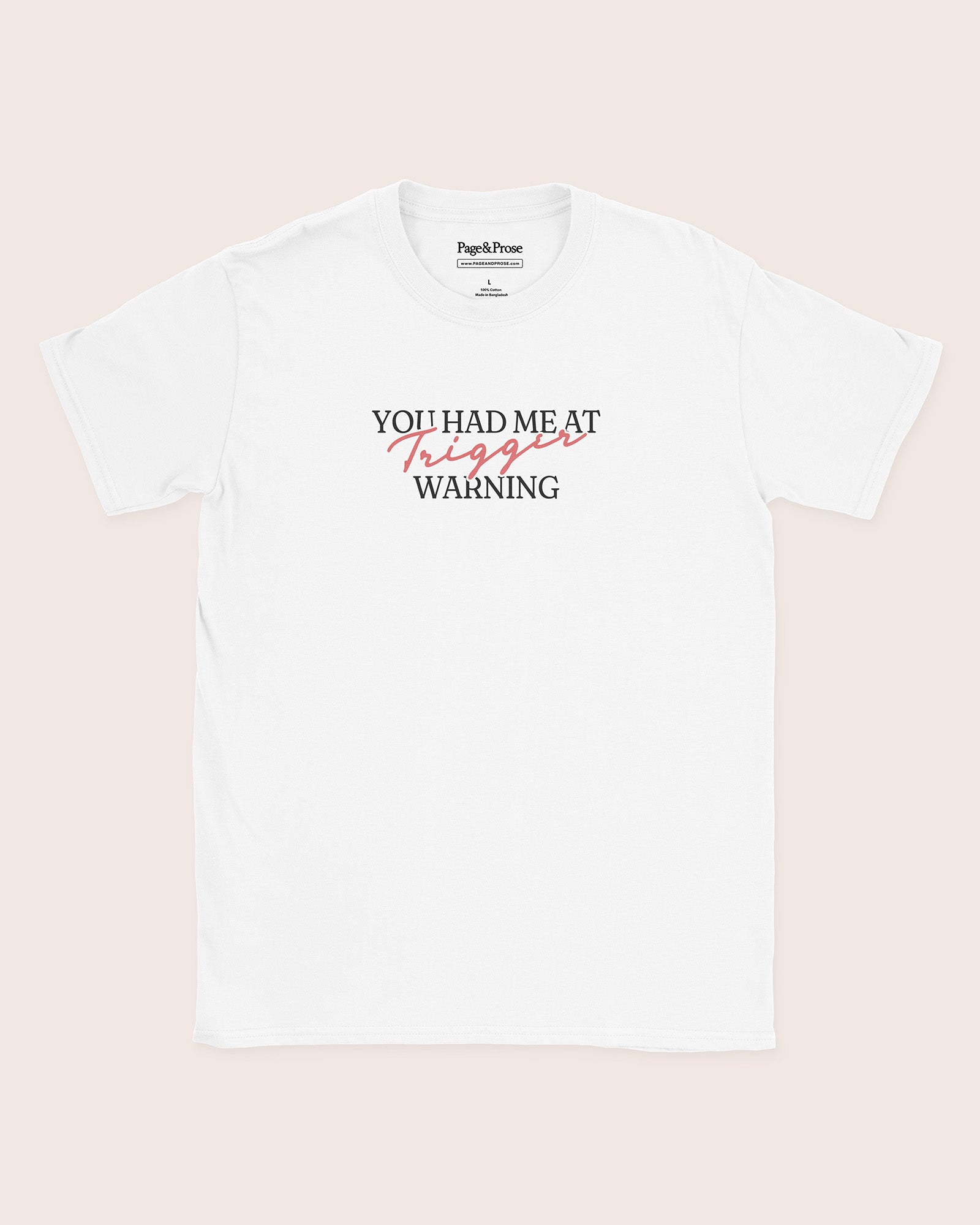 You Had Me At Trigger Warning T‑Shirt