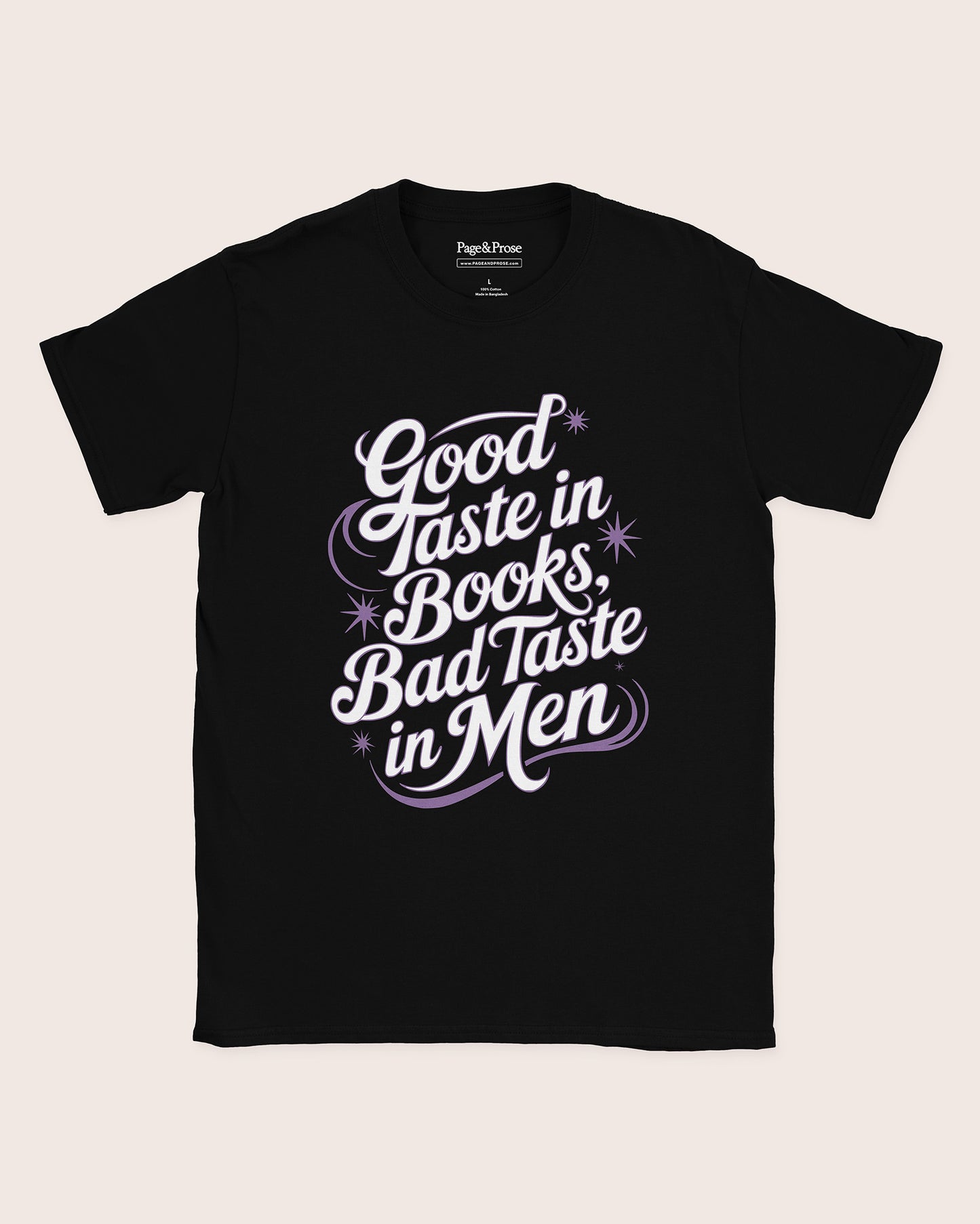 Good Taste In Books Bad Taste In Men T‑Shirt