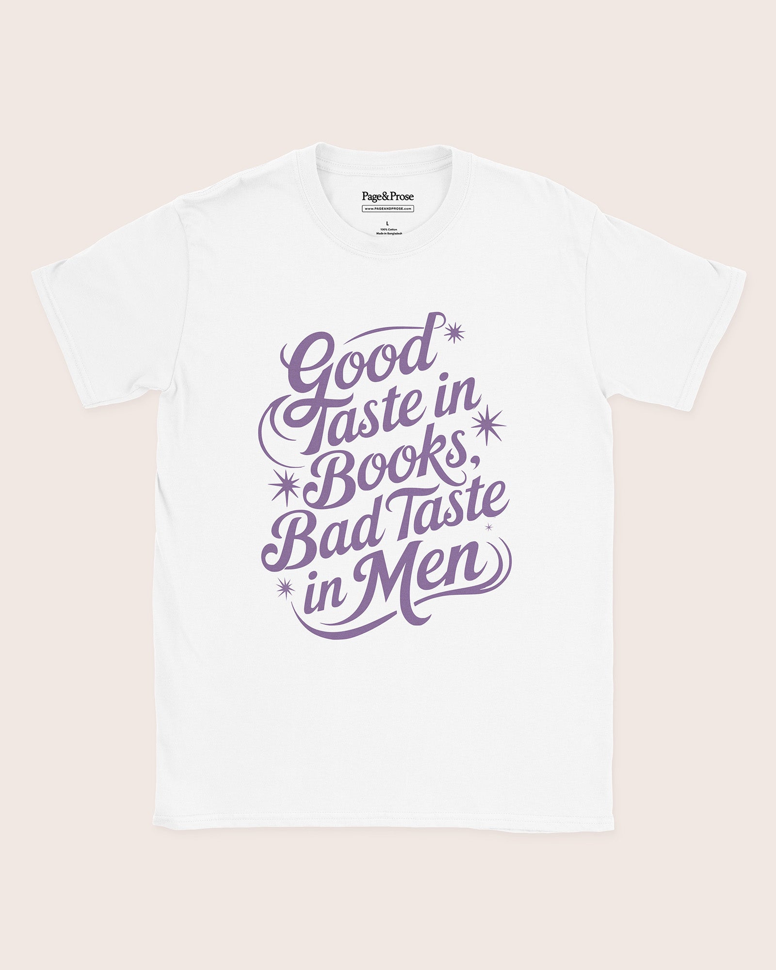 Good Taste In Books Bad Taste In Men T‑Shirt