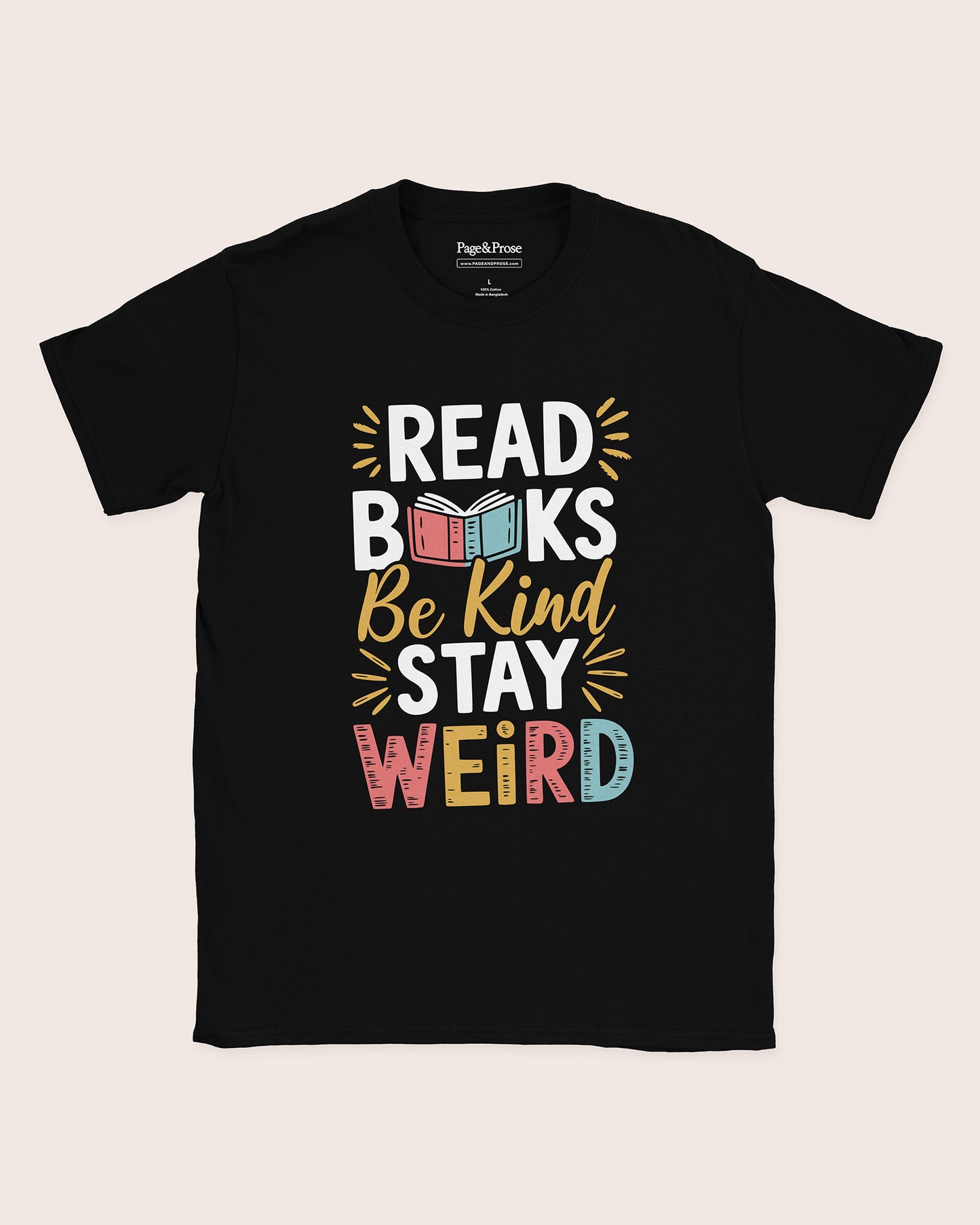 Read Books. Be Kind. Stay Weird T‑Shirt