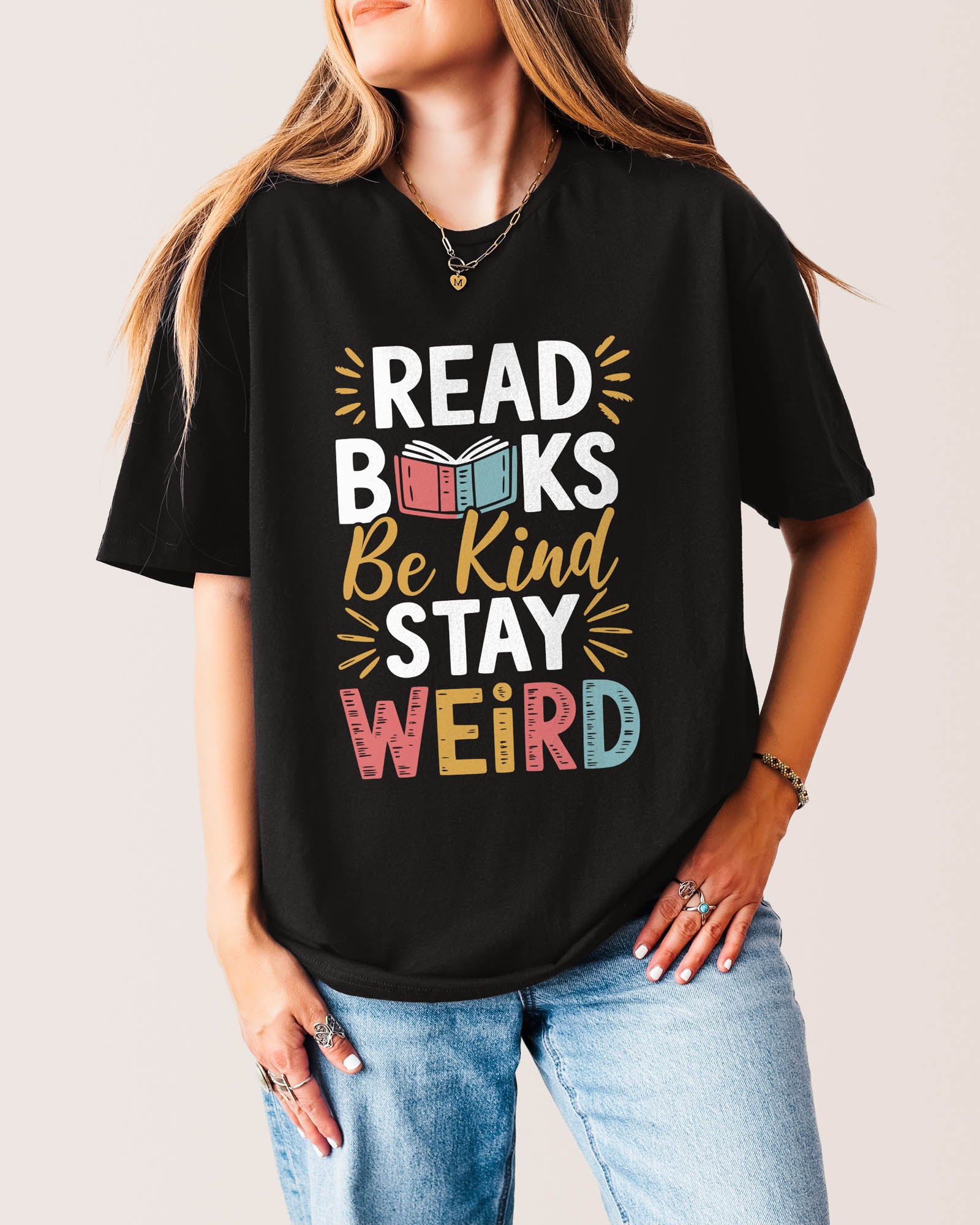 Read Books. Be Kind. Stay Weird T‑Shirt Black