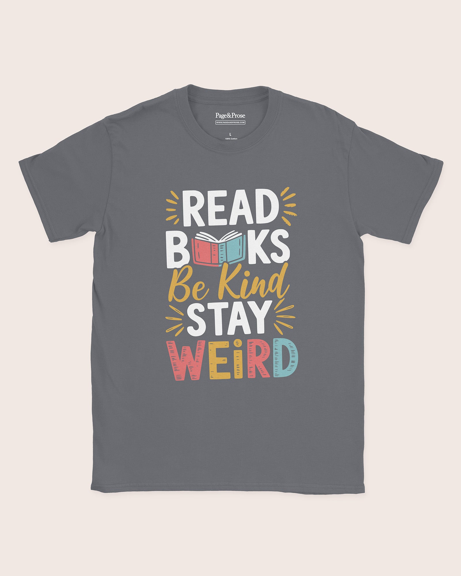 Read Books. Be Kind. Stay Weird T‑Shirt