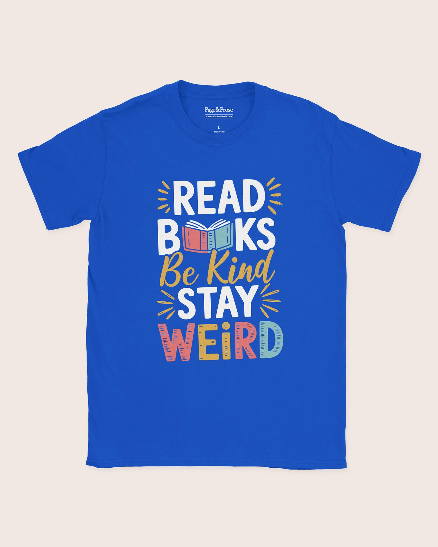 Read Books. Be Kind. Stay Weird T‑Shirt
