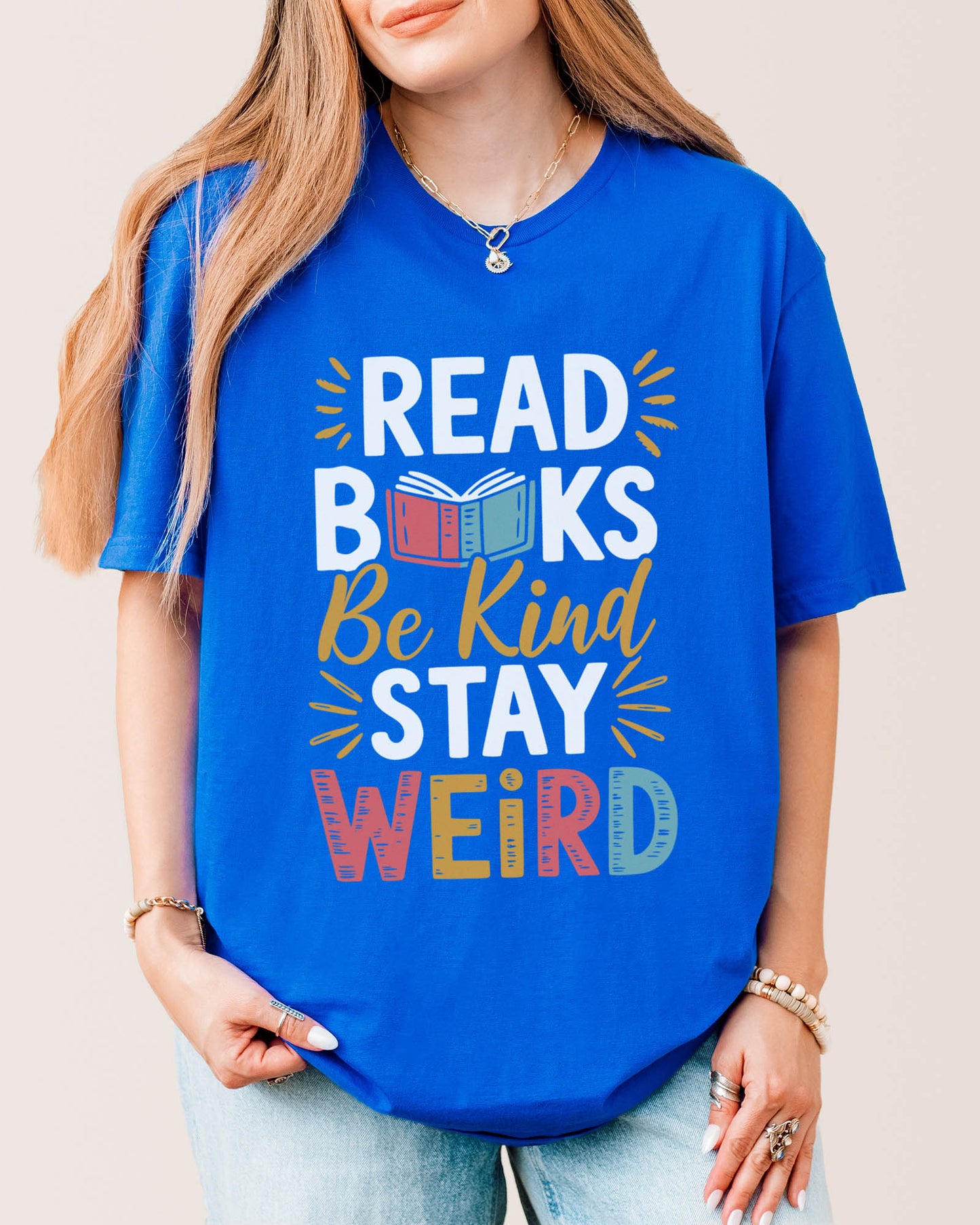 Read Books. Be Kind. Stay Weird T‑Shirt Royal