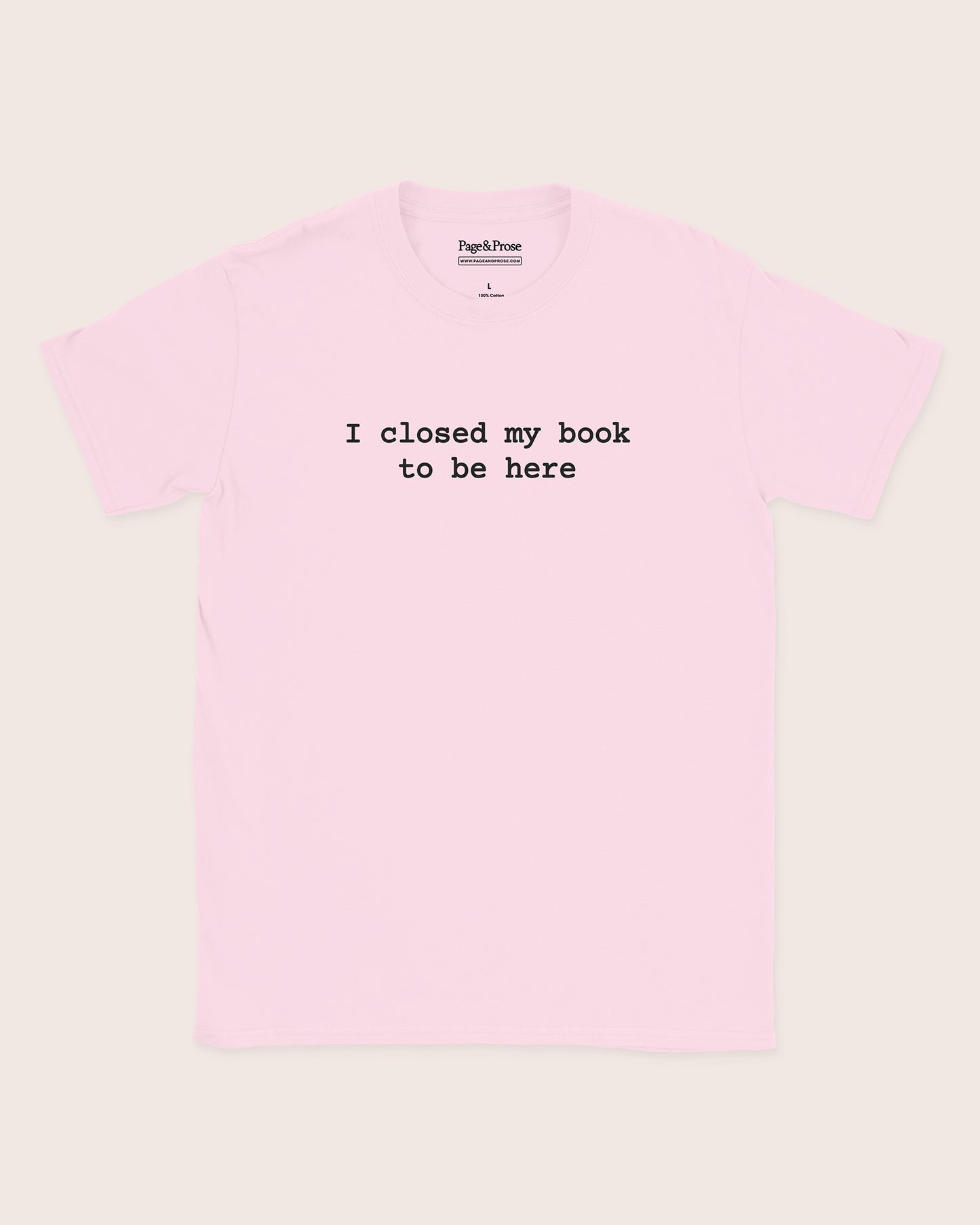 I Closed My Book To Be Here T‑Shirt