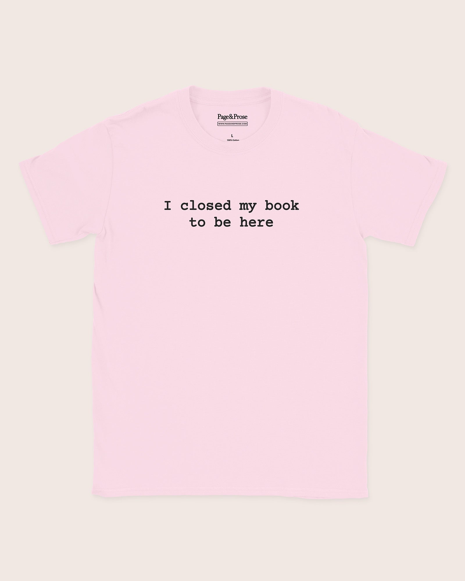 I Closed My Book To Be Here T‑Shirt