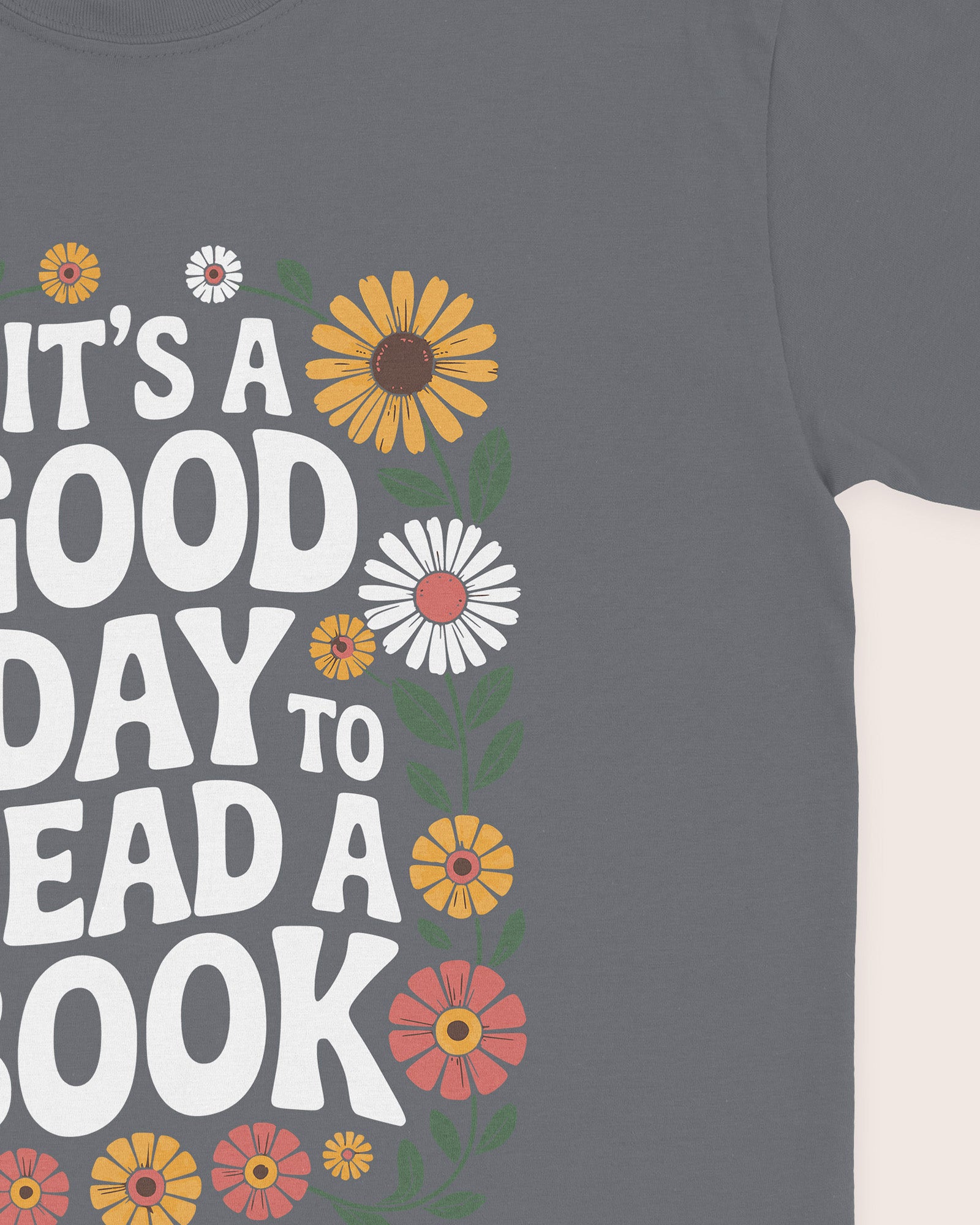 It's A Good Day To Read A Book Floral T‑Shirt