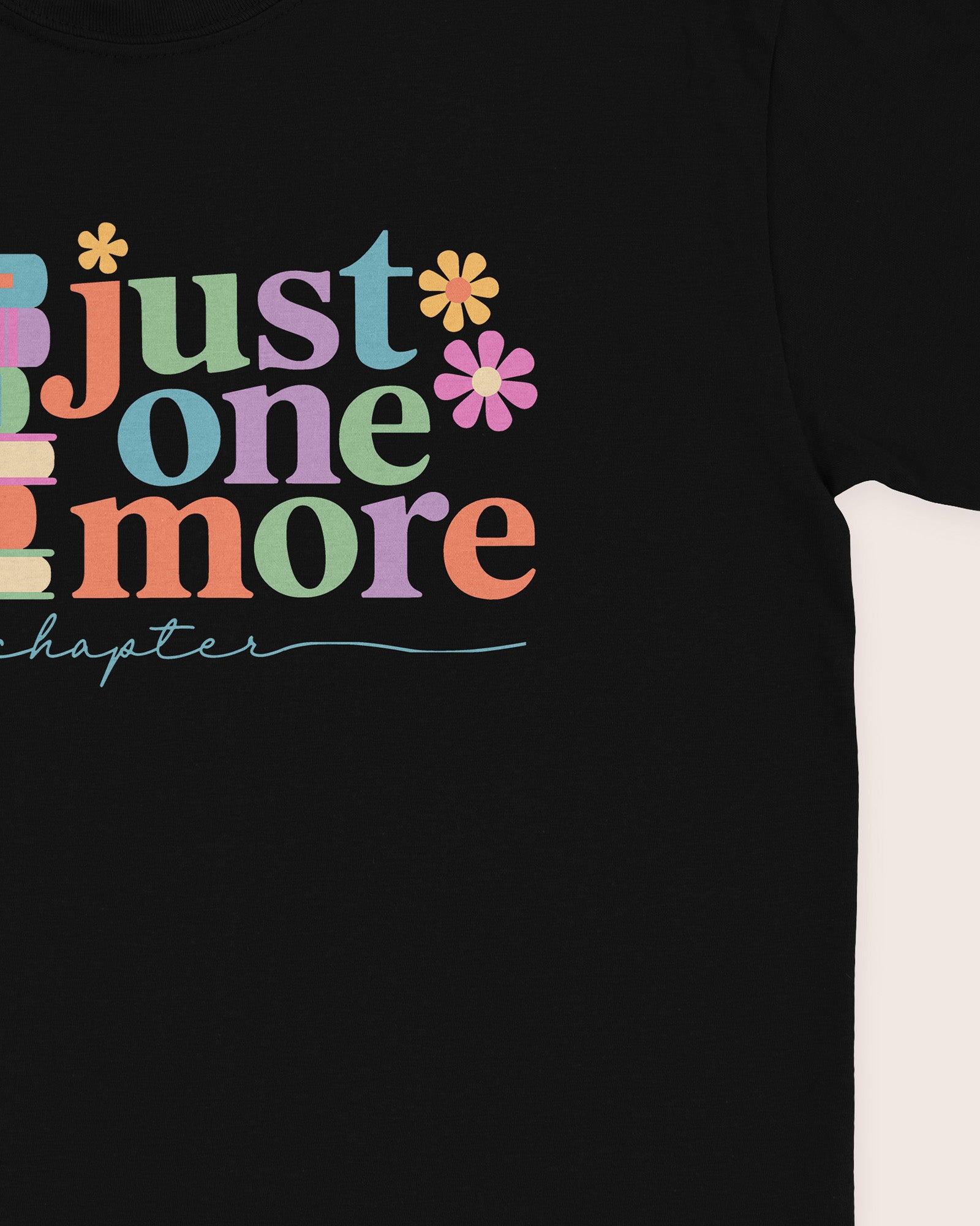 Just One More Chapter Books Script T‑Shirt