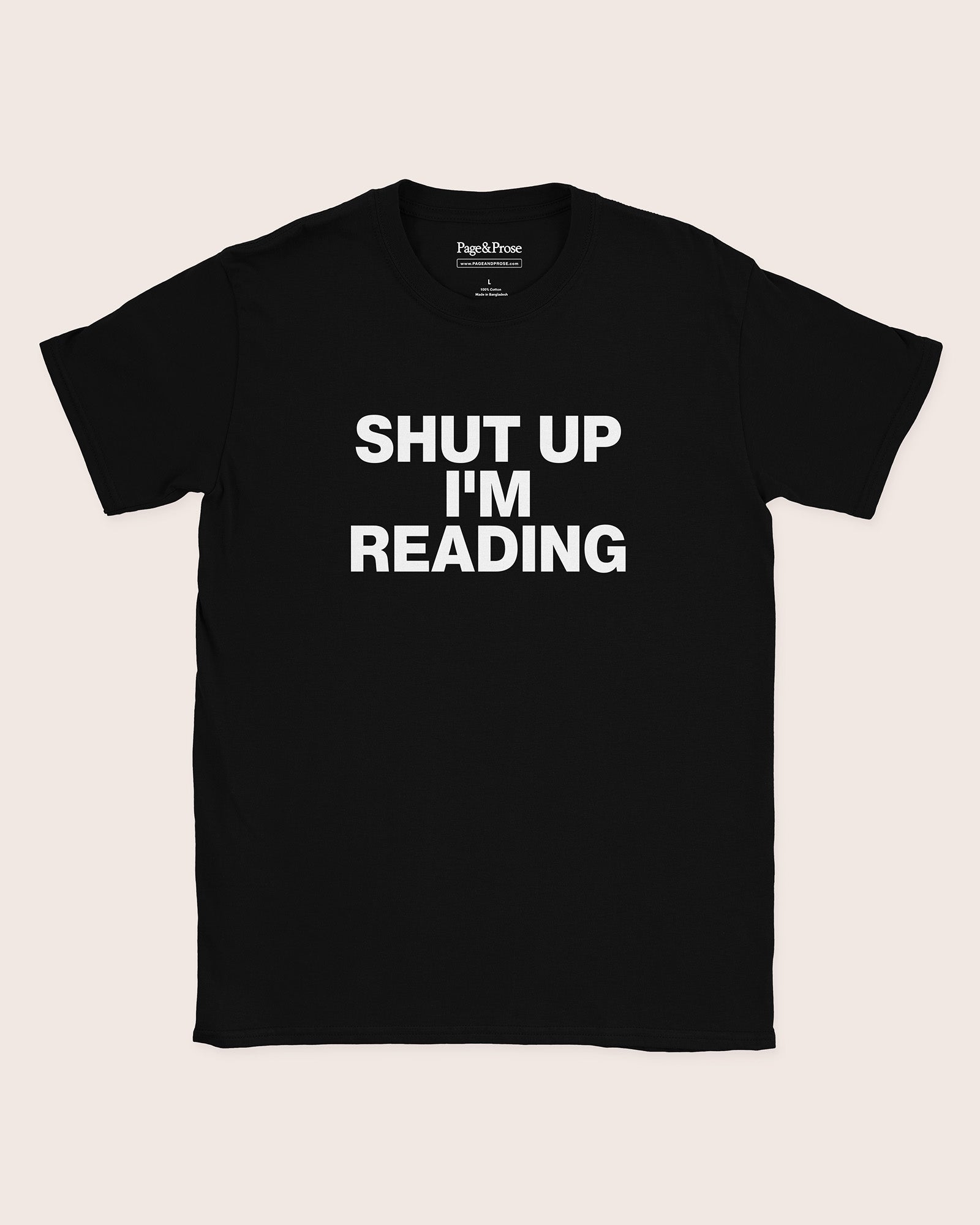 Shut Up I'm Reading T‑Shirt