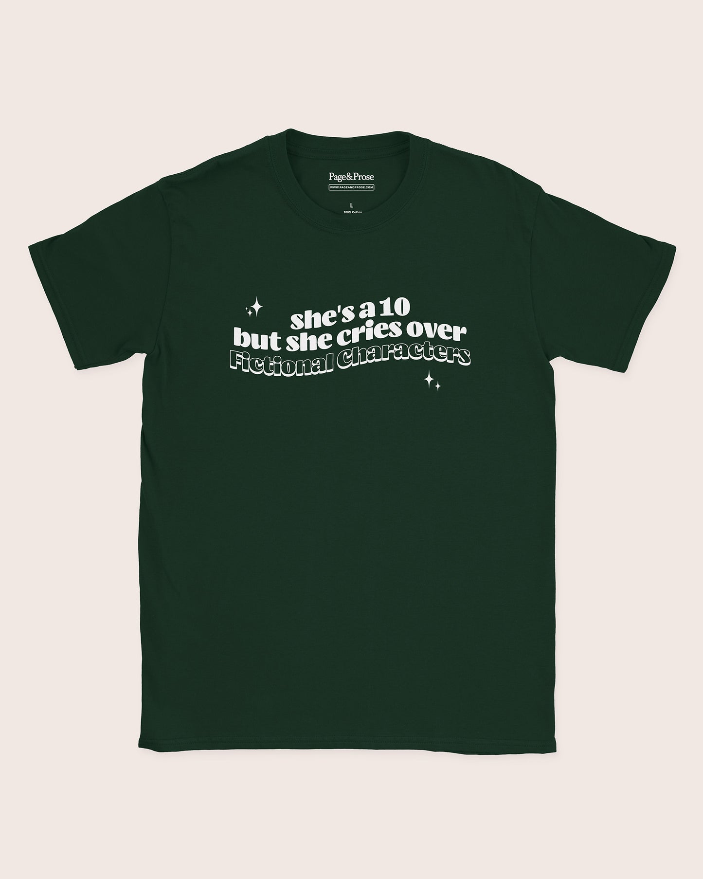 She's A 10 But She Cries Over Fictional Characters T‑Shirt