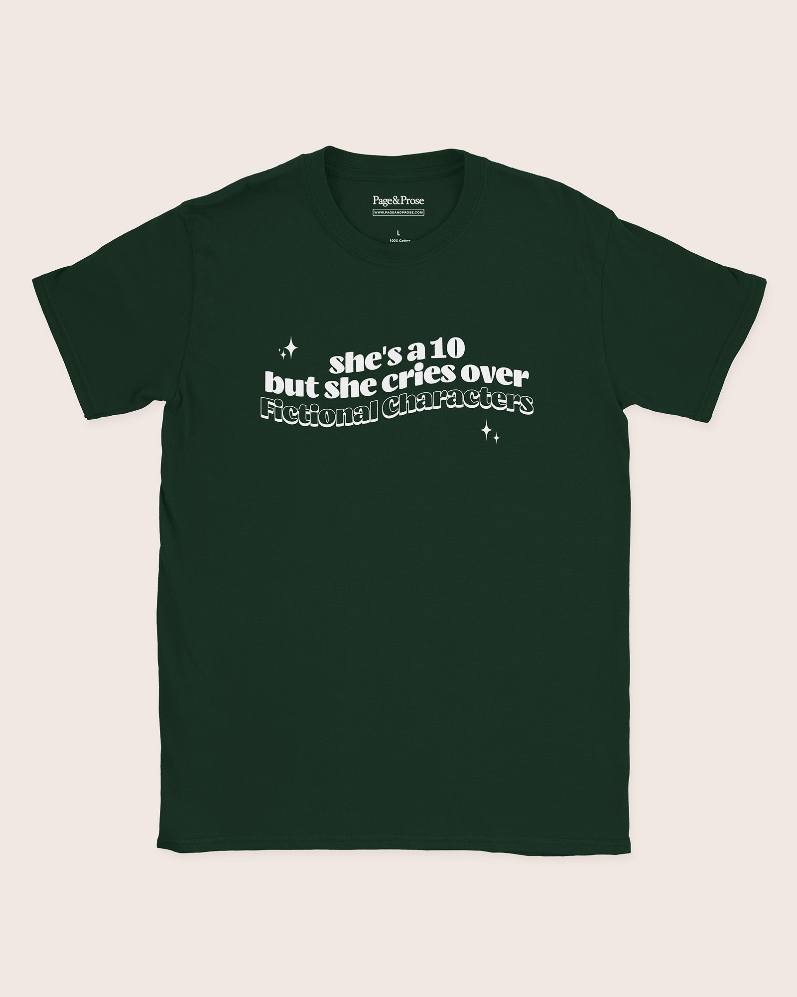 She's A 10 But She Cries Over Fictional Characters T‑Shirt