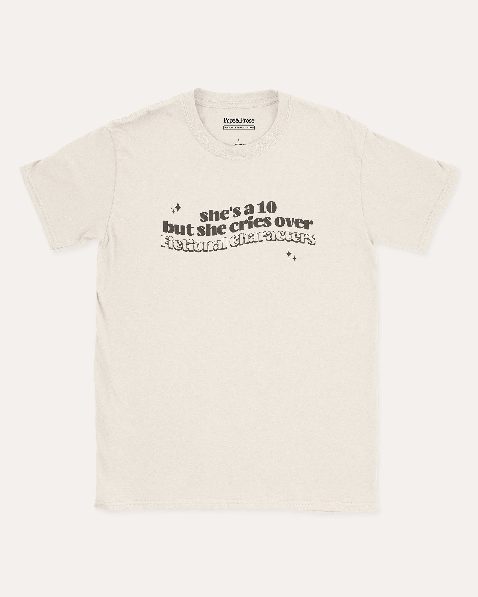 She's A 10 But She Cries Over Fictional Characters T‑Shirt