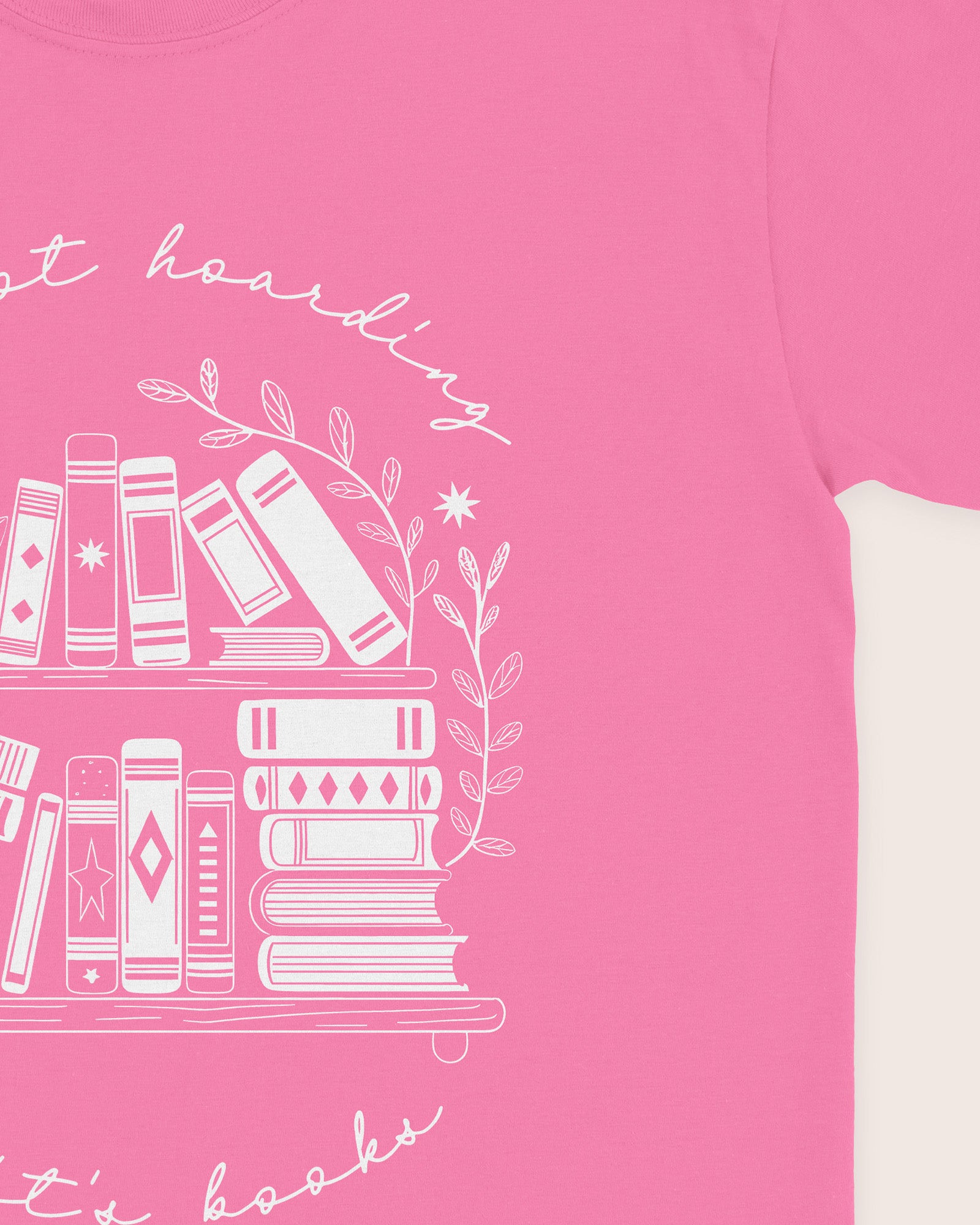 It's Not Hoarding If It's Books T‑Shirt