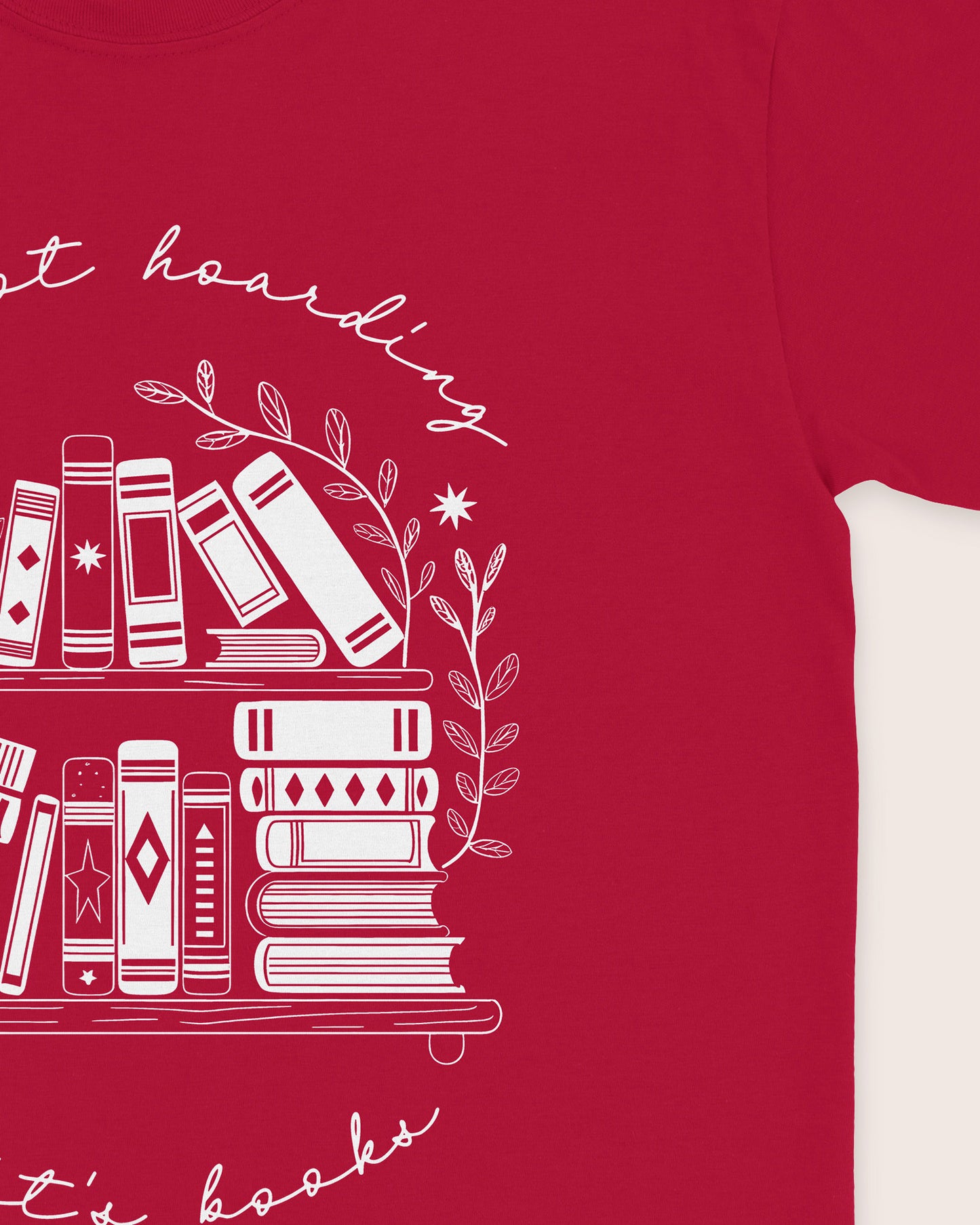 It's Not Hoarding If It's Books T‑Shirt