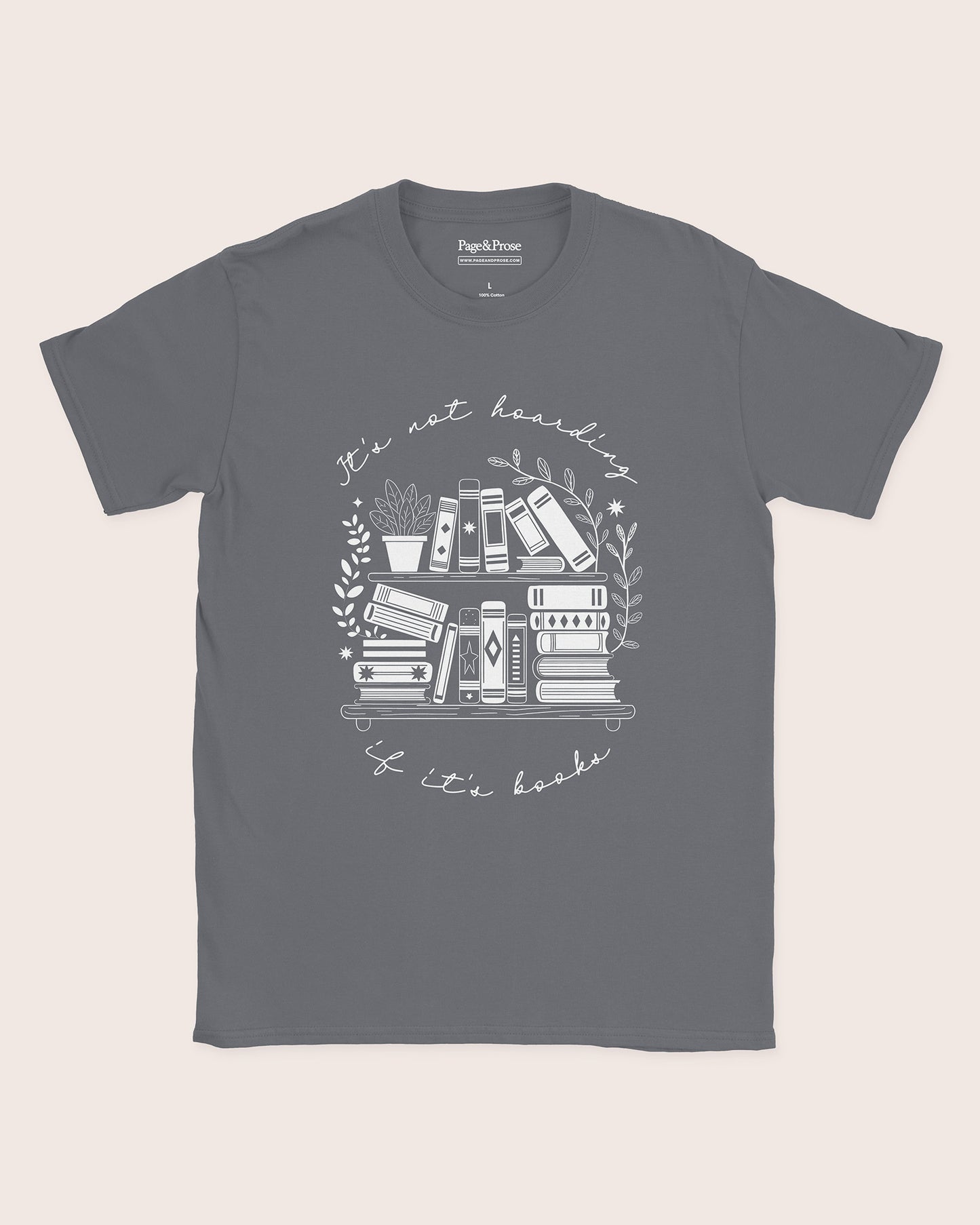 It's Not Hoarding If It's Books T‑Shirt