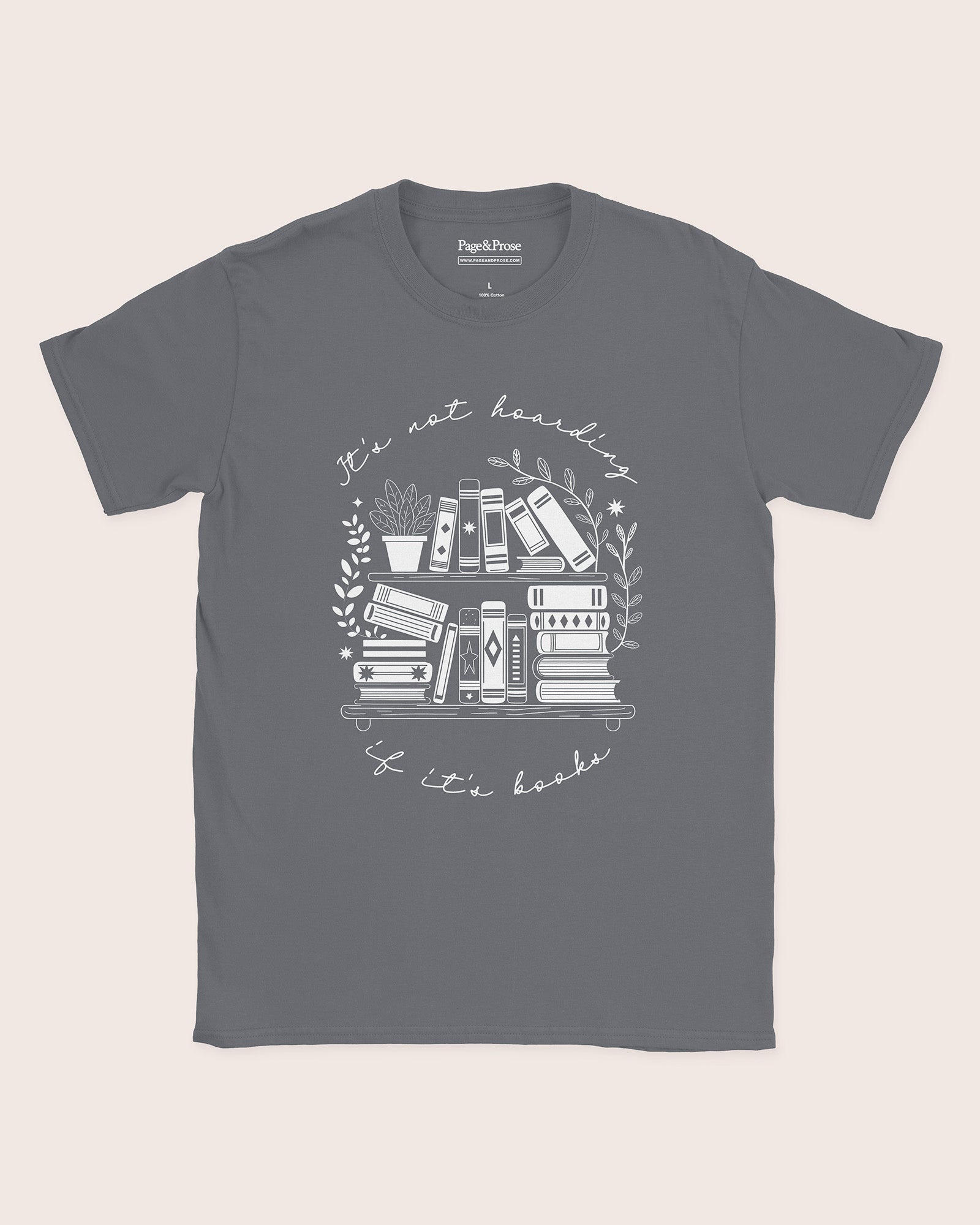 It's Not Hoarding If It's Books T‑Shirt