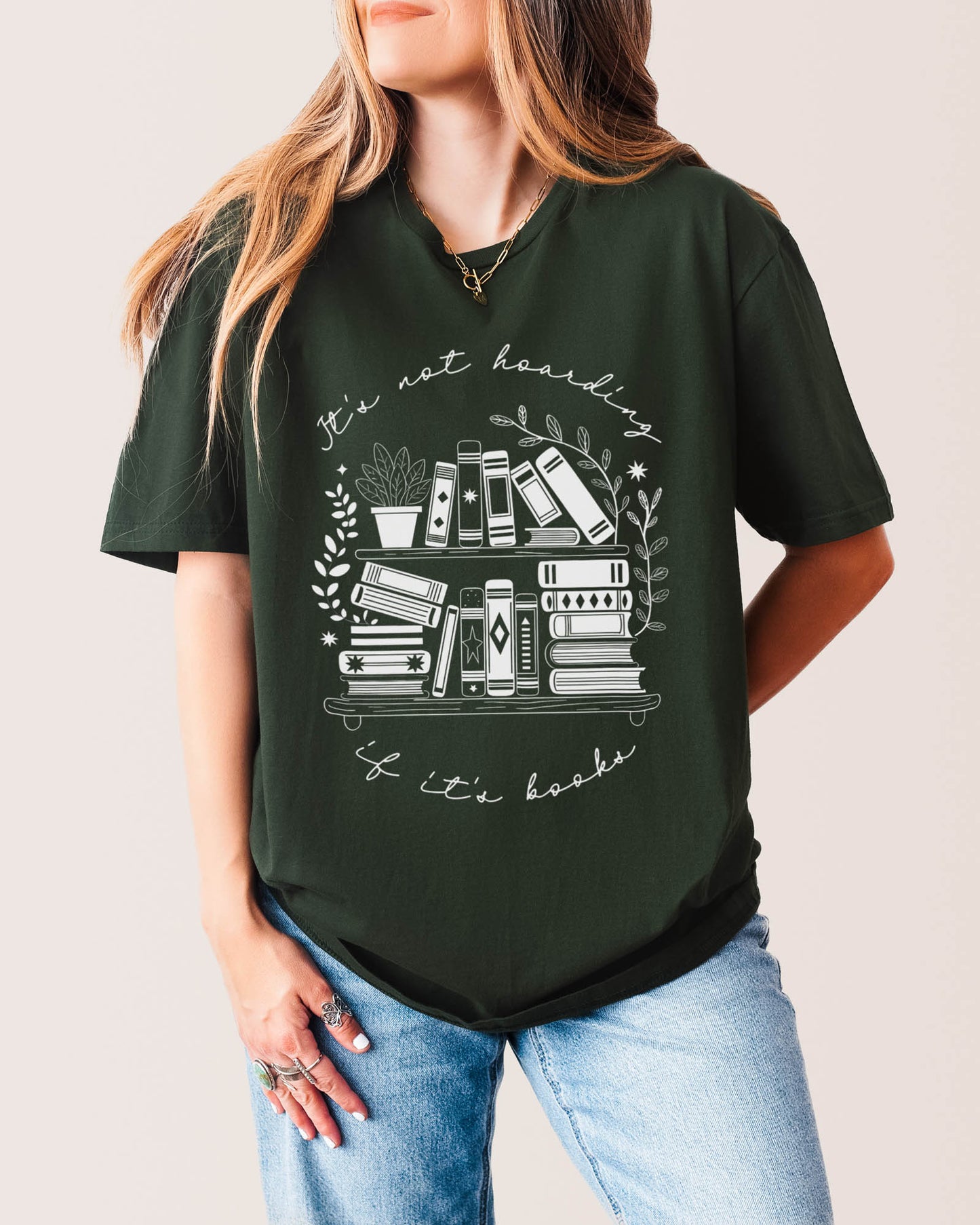 It's Not Hoarding If It's Books T‑Shirt Forest Green