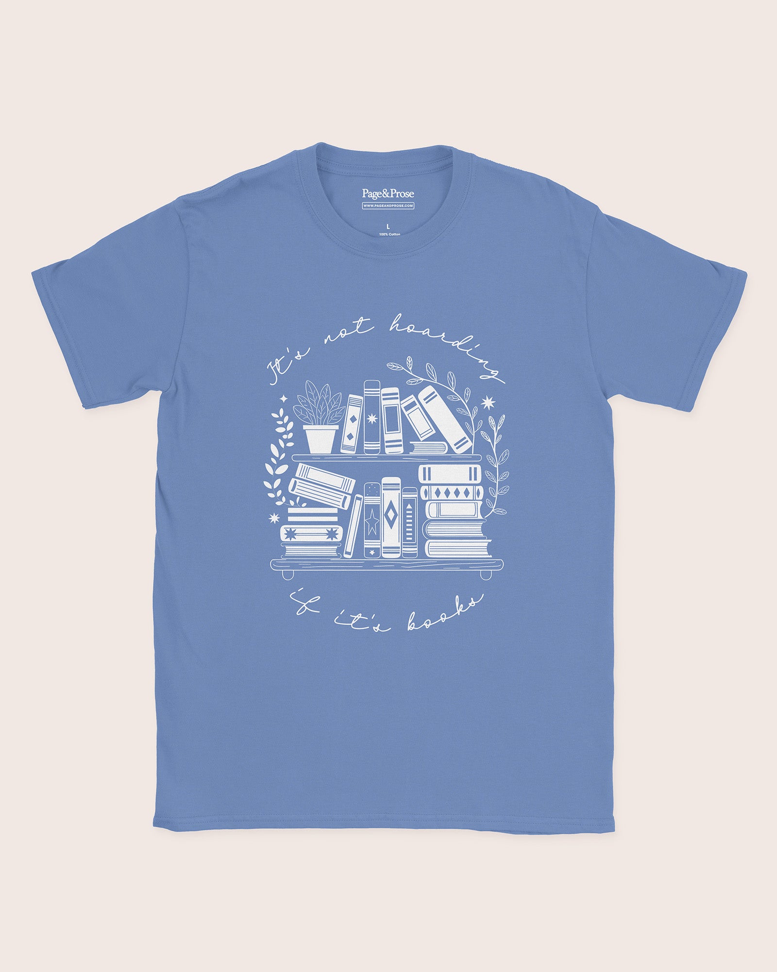 It's Not Hoarding If It's Books T‑Shirt